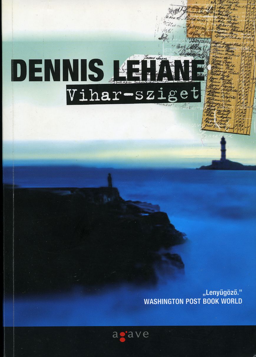 Dennis Lehane: Vihar-sziget - 1. kép