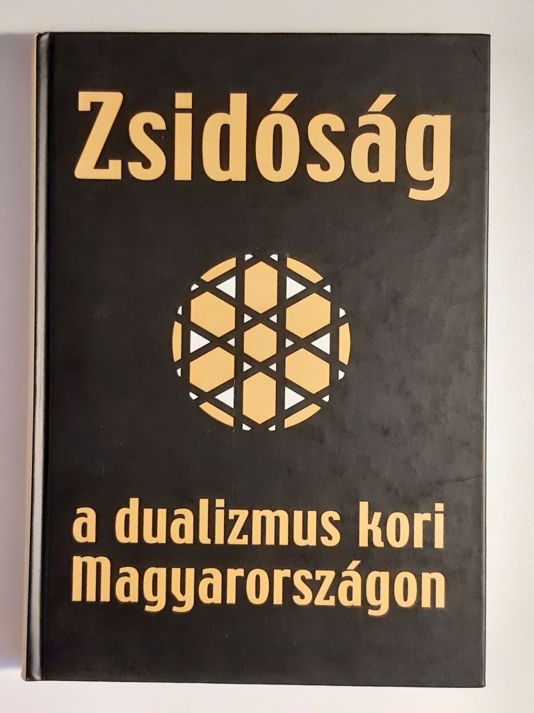 Varga László (szerk.): Zsidóság a dualizmus kori Magyarországon - 1. kép
