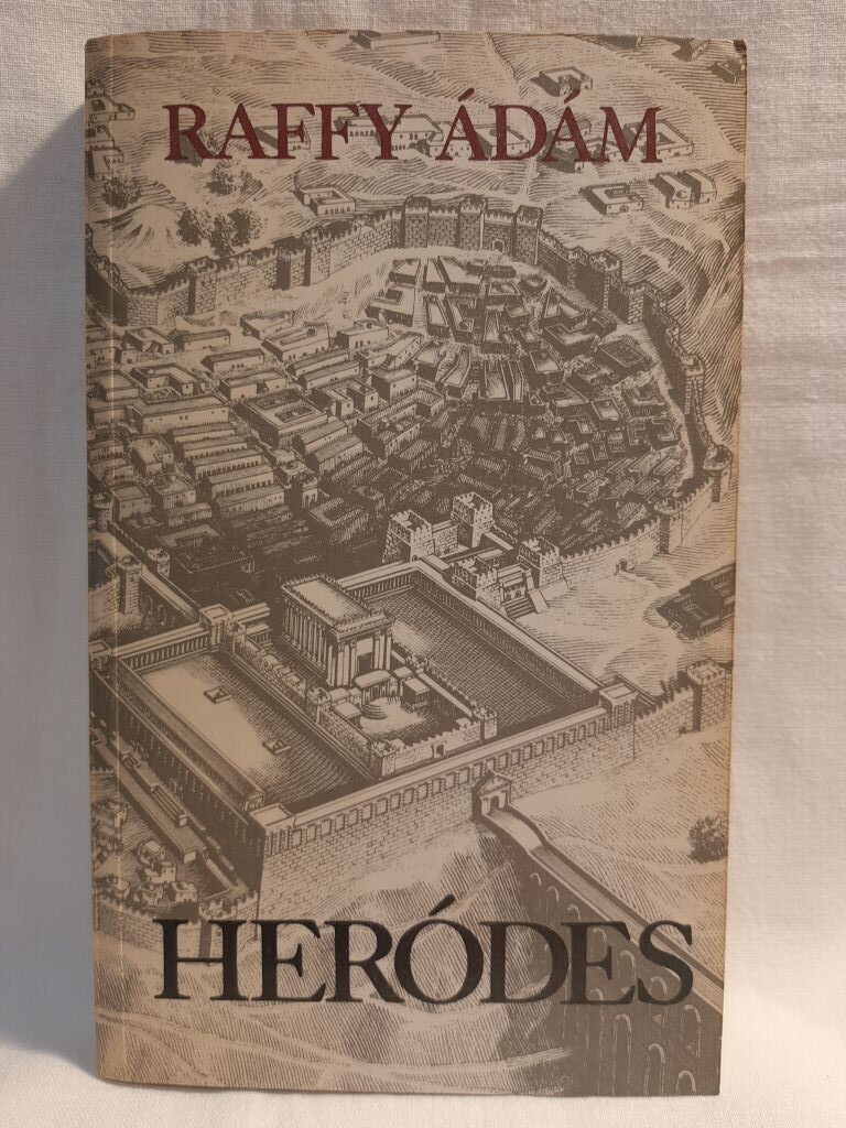 Raffy Ádám: Heródes - 1. kép