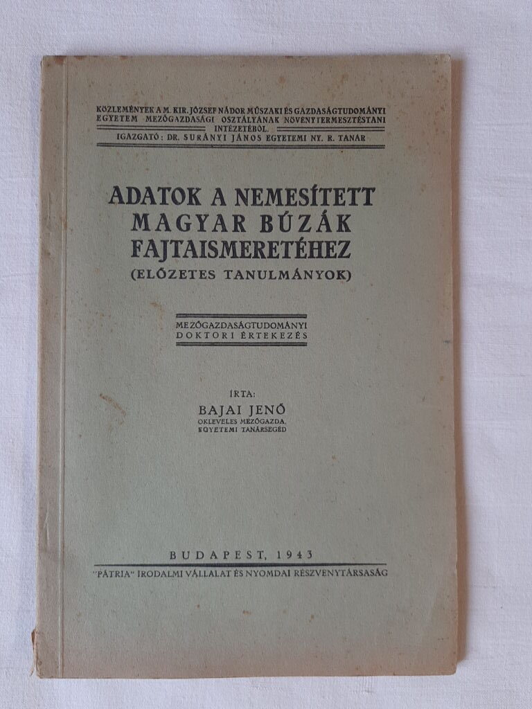 Bajai Jenő: Adatok a nemesített magyar búzák fajtaismeretéhez - 1. kép