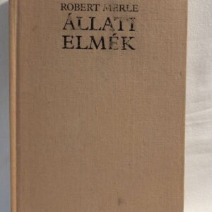 Robert Merle: Állati elmék