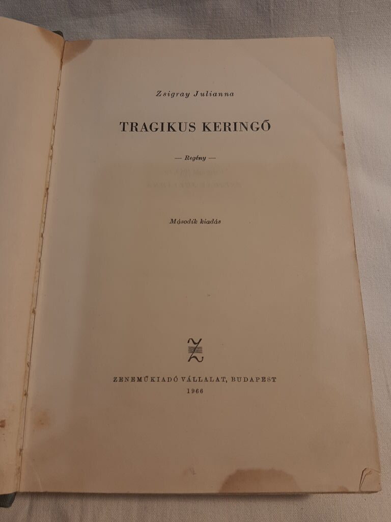 Zsigray Julianna: Tragikus keringő - 2. kép