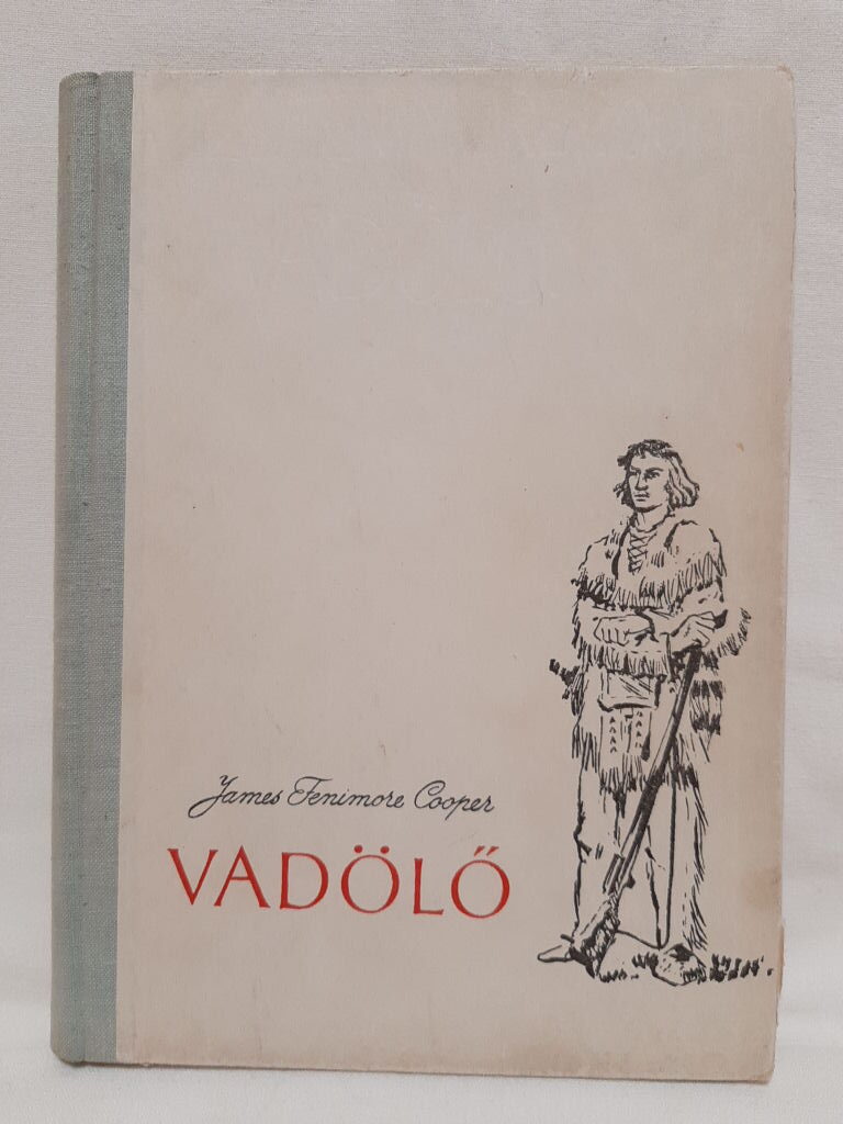 J. F. Cooper: Vadölő - 1. kép