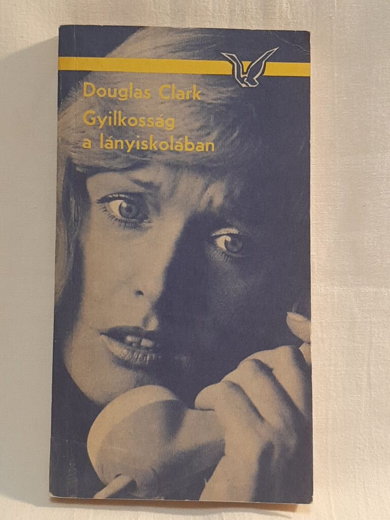 Douglas Clark: Gyilkosság a lányiskolában - 1. kép