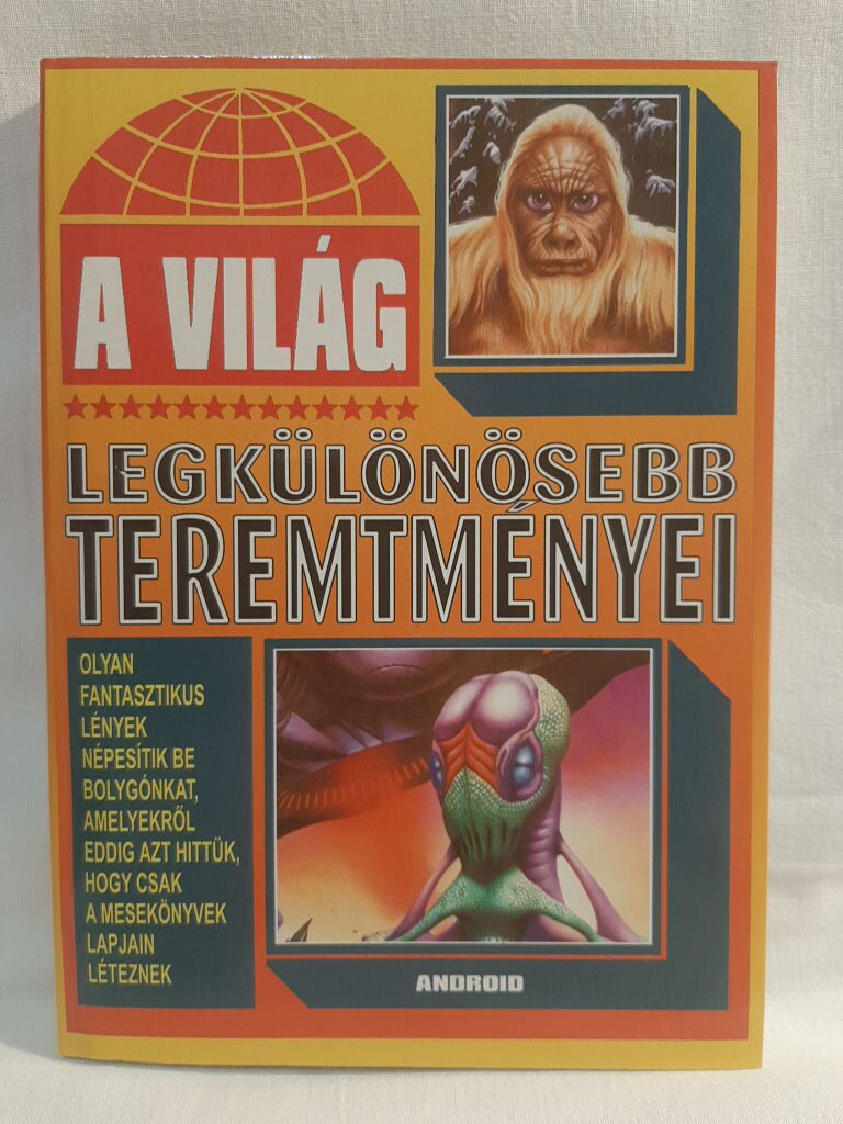 Bolyki Tamás (szerk.): A világ legkülönösebb teremtményei - 1. kép