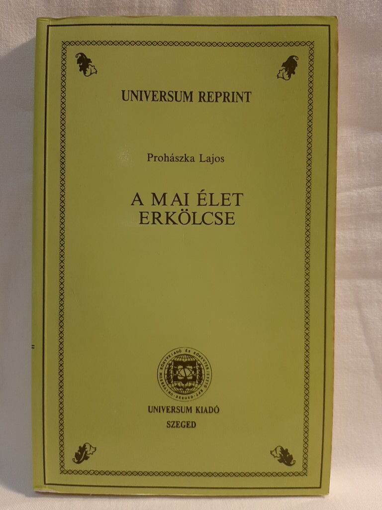 Prohászka Lajos: A mai élet erkölcse - 1. kép