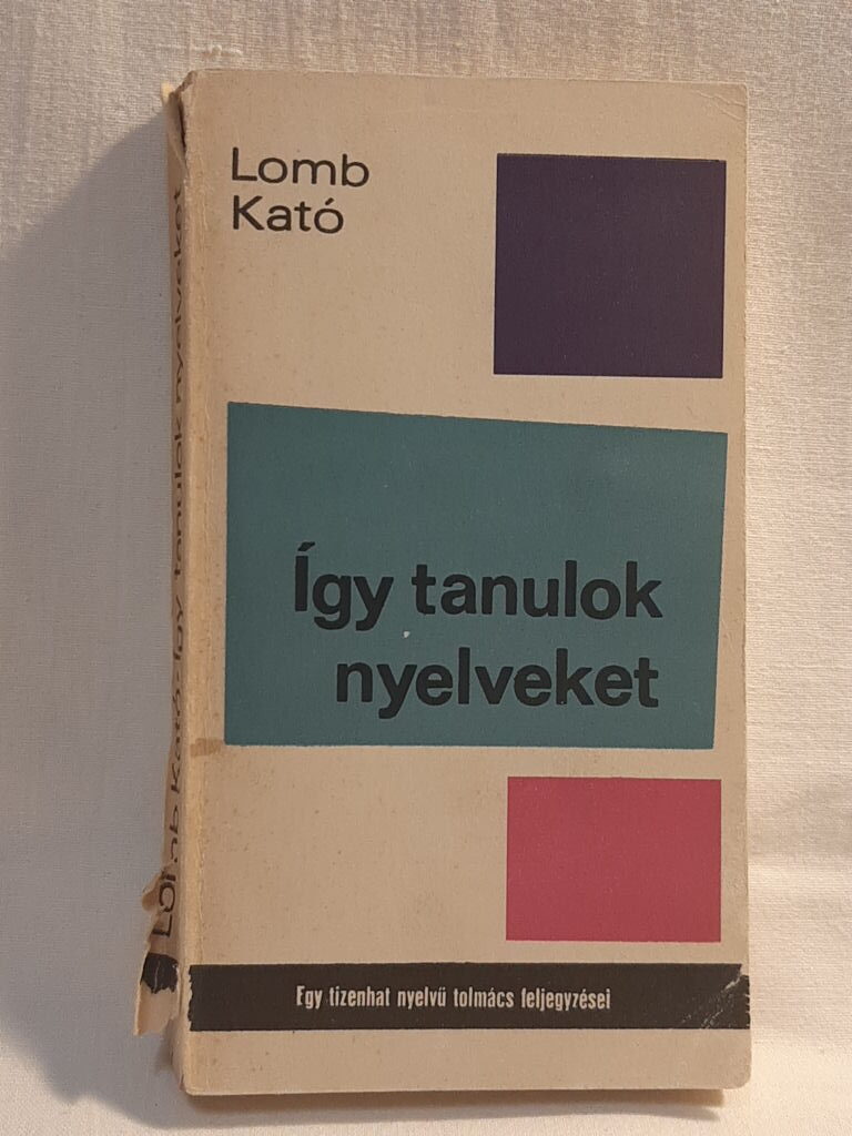 Lomb Kató: Így tanulok nyelveket - 1. kép