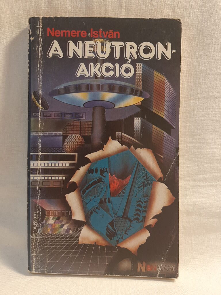 Nemere István: A Neutron-akció - 1. kép