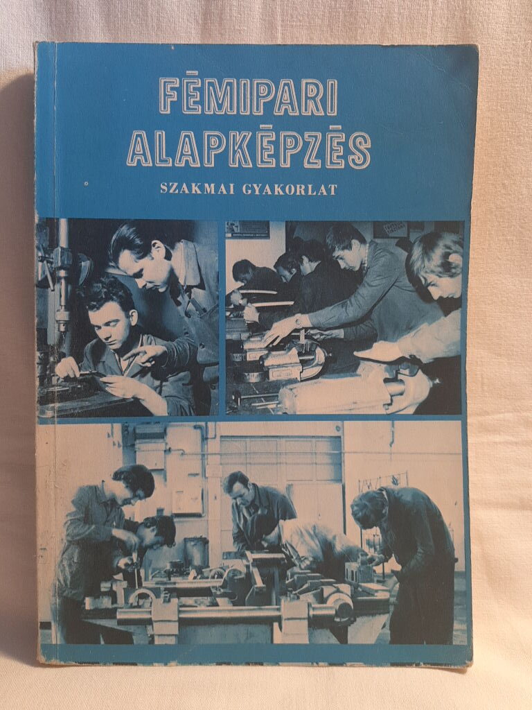 Simon Sándor: Fémipari alapképzés - 1. kép