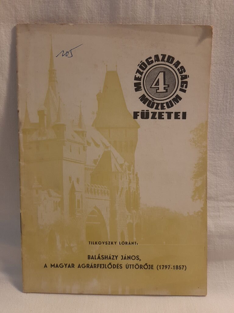 Tilkovszky Lóránt: Balásházy János, a magyar agárfejlődés úttörője (1797-1857) - 1. kép