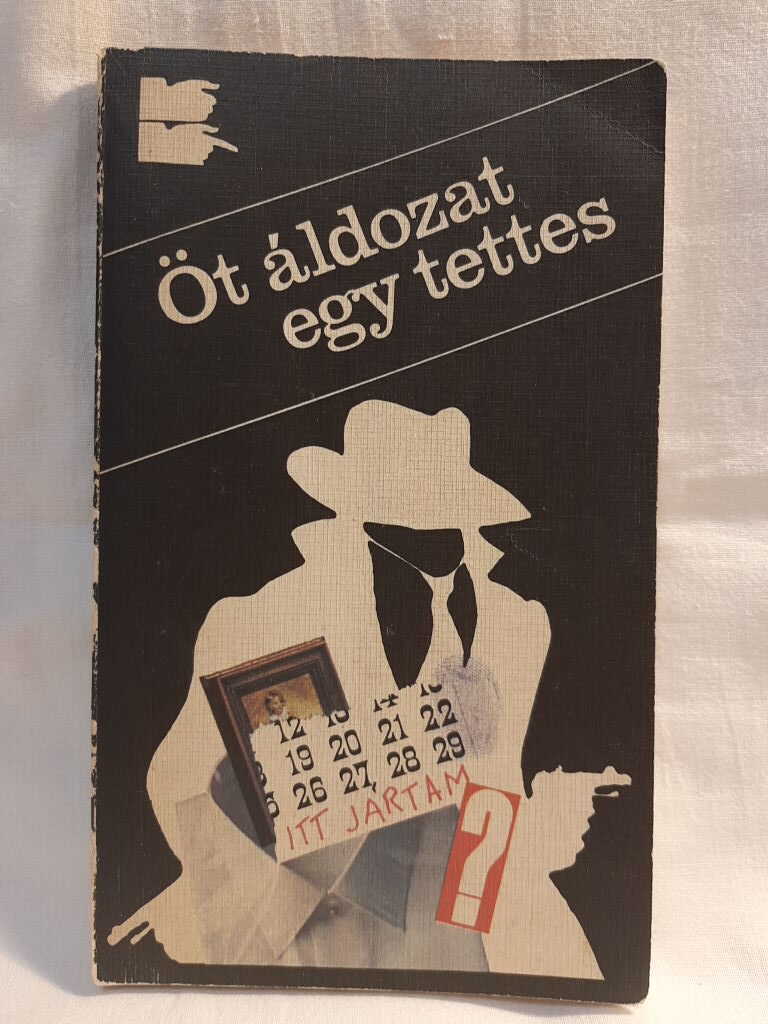 Vedres Géza: Öt áldozat, egy tettes / Temet a gyilkos - 1. kép