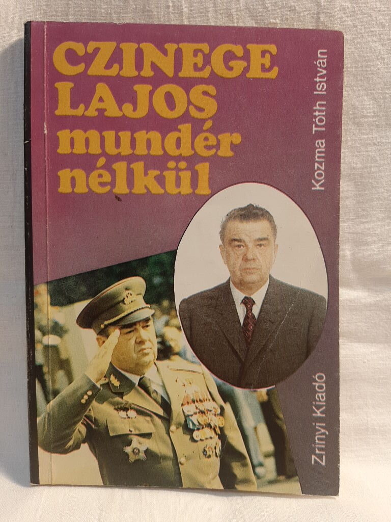 Kozma Tóth István: Czinege Lajos mundér nélkül - 1. kép