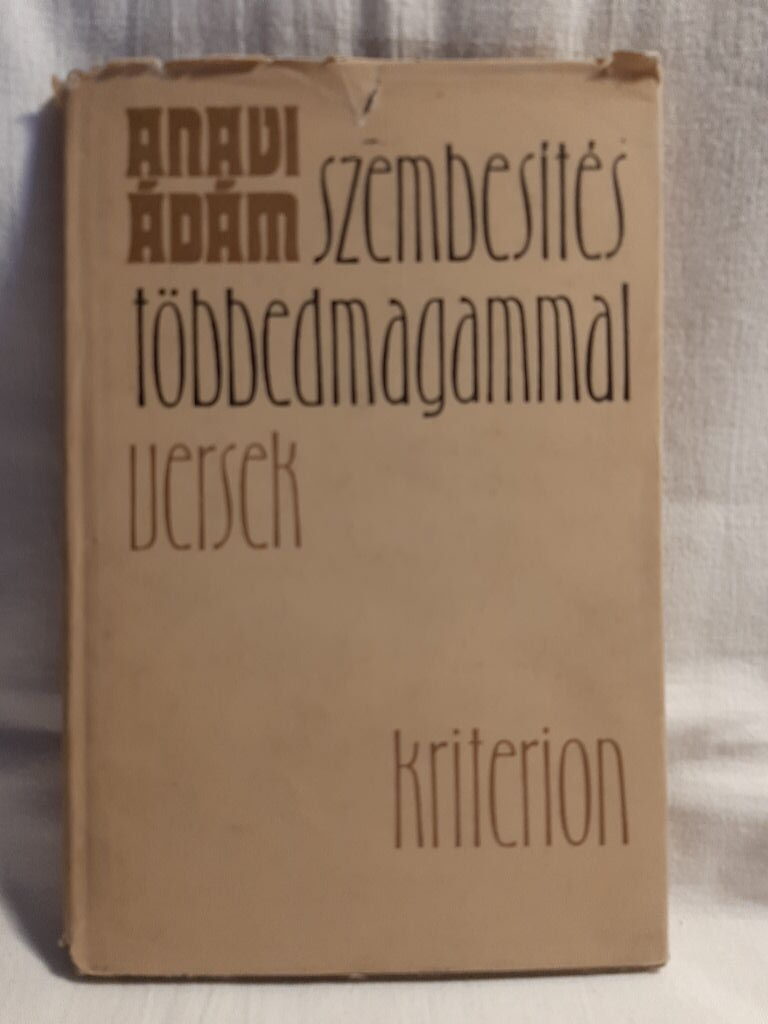 Anavi Ádám: Szembesítés többedmagammal : versek - 1. kép