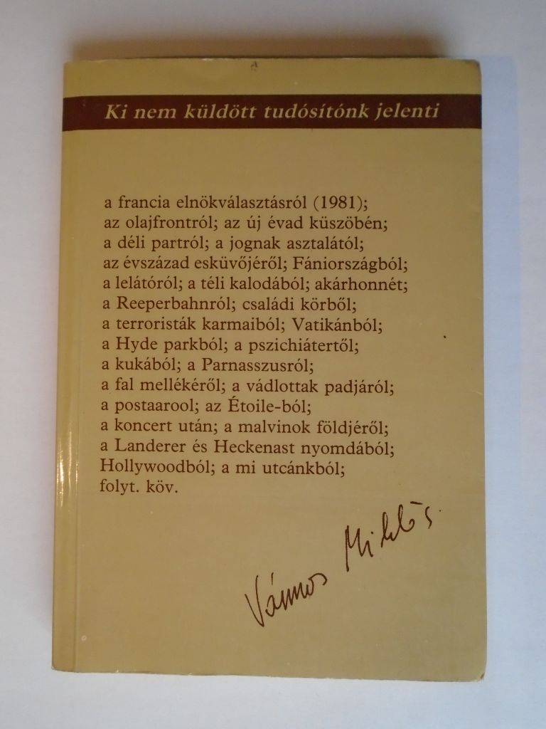 Vámos Miklós: Ki nem küldött tudósítónk jelenti - 1. kép