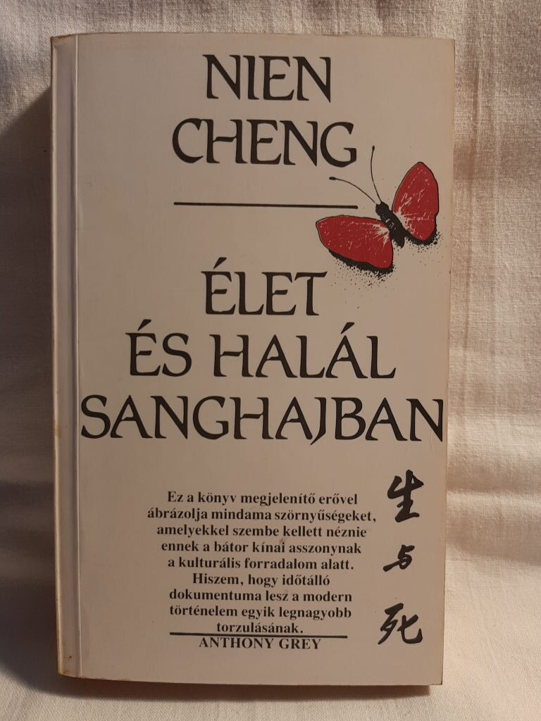 Nien Cheng: Élet és halál Sanghajban - 1. kép