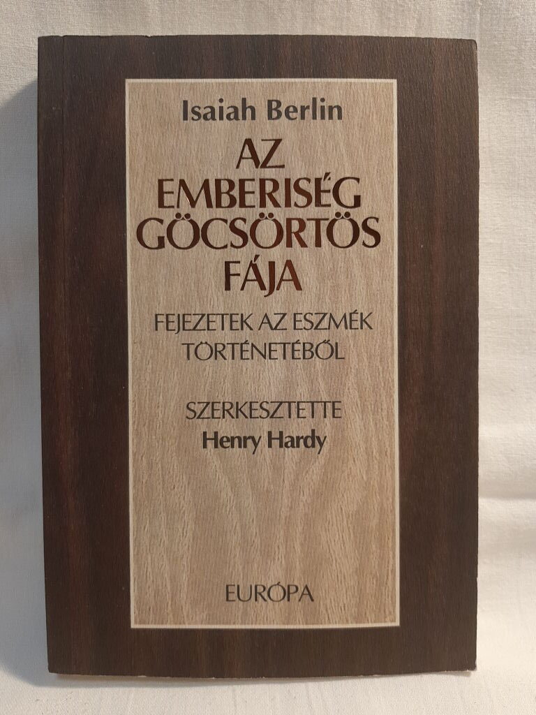 Isaiah Berlin: Az emberiség göcsörtös fája - 1. kép