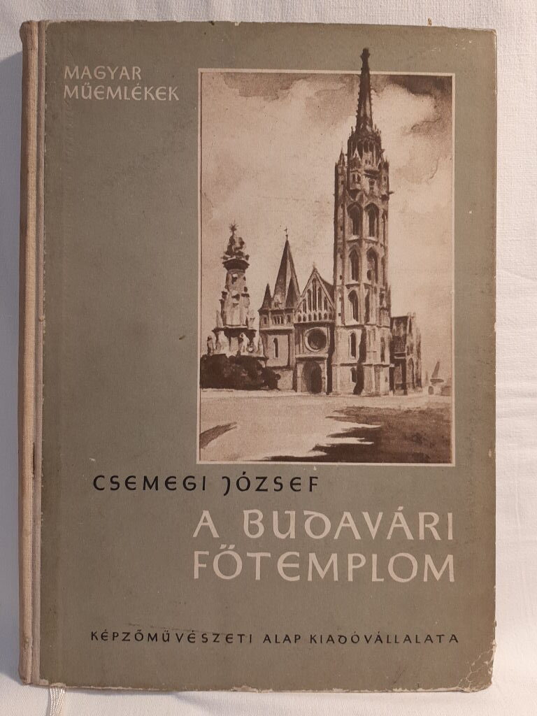 Csemegi József: A budavári főtemplom középkori építéstörténete - 1. kép