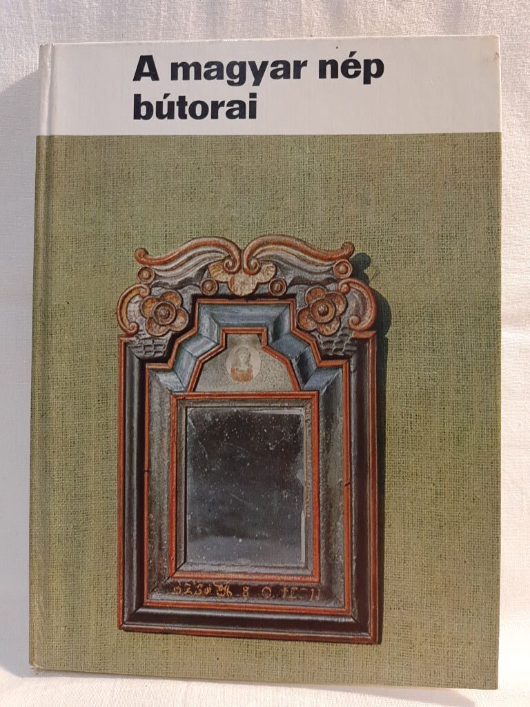 K. Csilléry Klára: A magyar nép bútorai - 1. kép