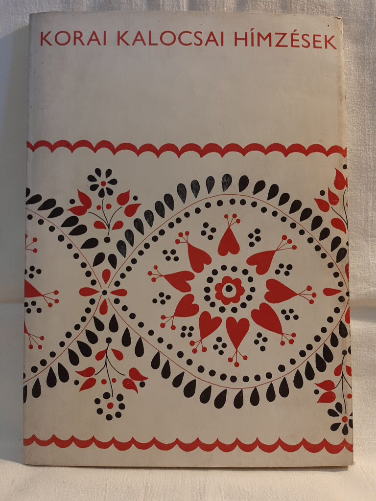 Bárth János: Korai kalocsai hímzések - 1. kép