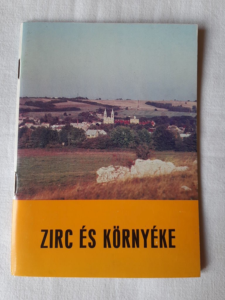 Illés Ferenc, Tóth Sándor: Zirc és környéke - 1. kép