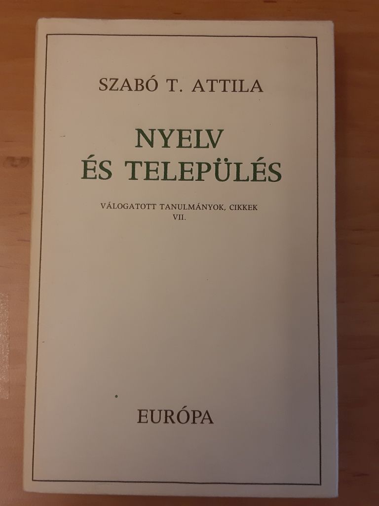 Szabó T. Attila: Nyelv és település - 1. kép