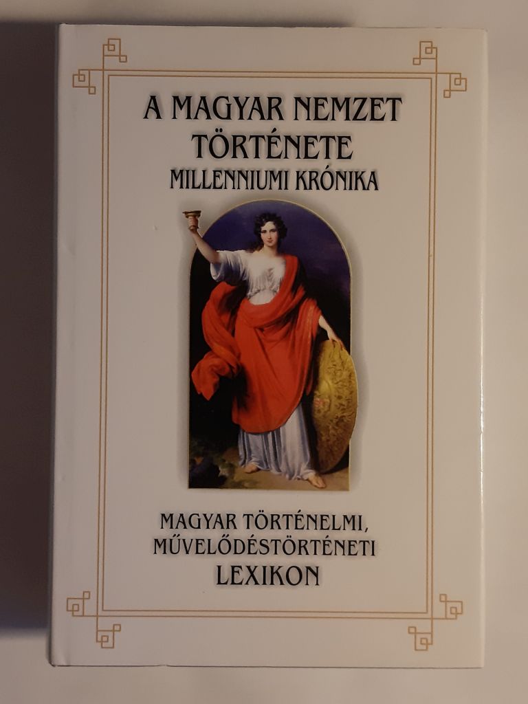 Millenniumi krónika : Magyar történelmi, művelődéstörténeti lexikon : A-K - 1. kép