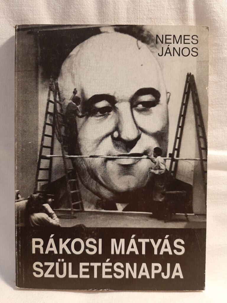Nemes János: Rákosi Mátyás születésnapja - 1. kép