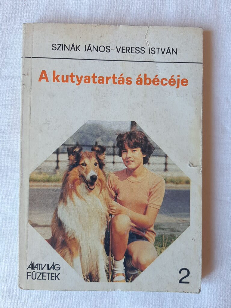 Szinák János, Veress István: A kutyatartás ábécéje - 1. kép