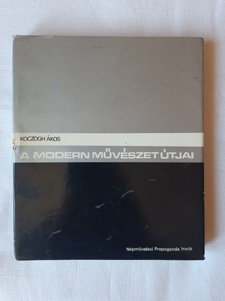 Koczogh Ákos: A modern művészet útjai - 1. kép