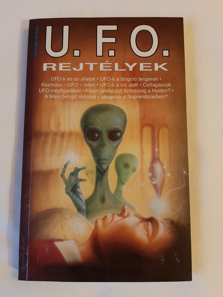 Nemere István: U. F. O. rejtélyek - 1. kép