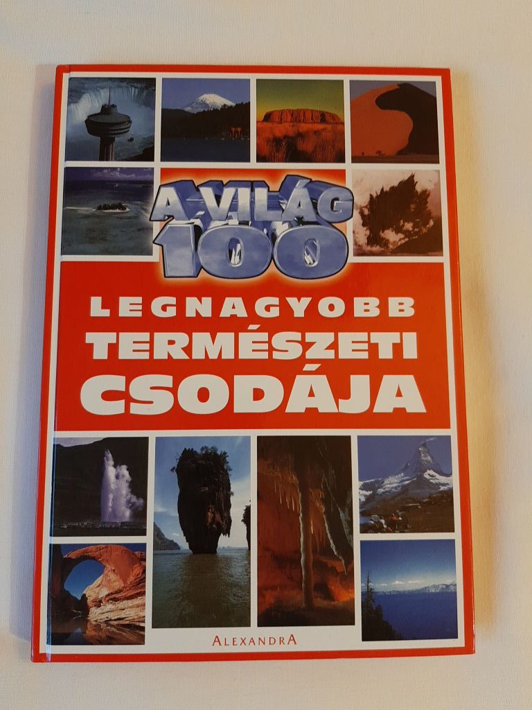 A világ 100 legnagyobb természeti csodája - 1. kép