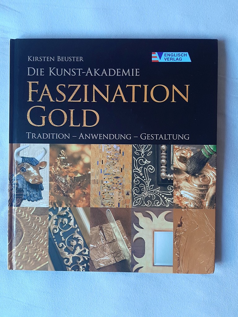 Kirsten Beuster: Die Kunst-Akademie Faszination Gold - 1. kép