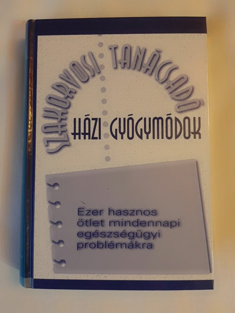 Hodinka Barbara (szerk.): Házi gyógymódok - 1. kép