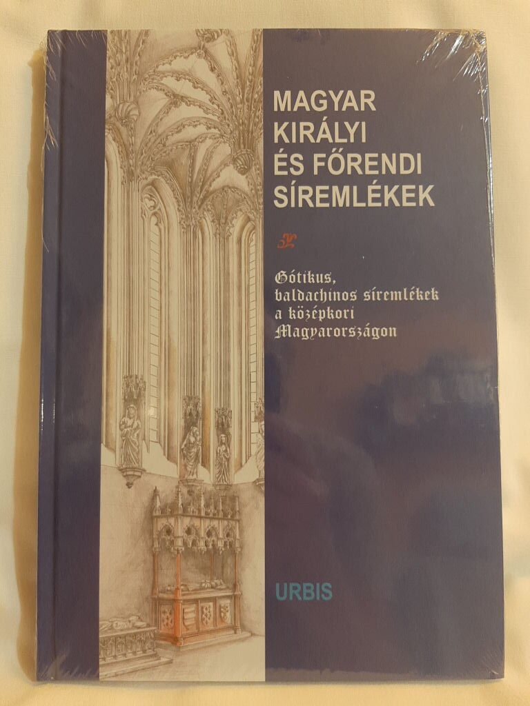 Magyar királyi és főrendi síremlékek - 1. kép