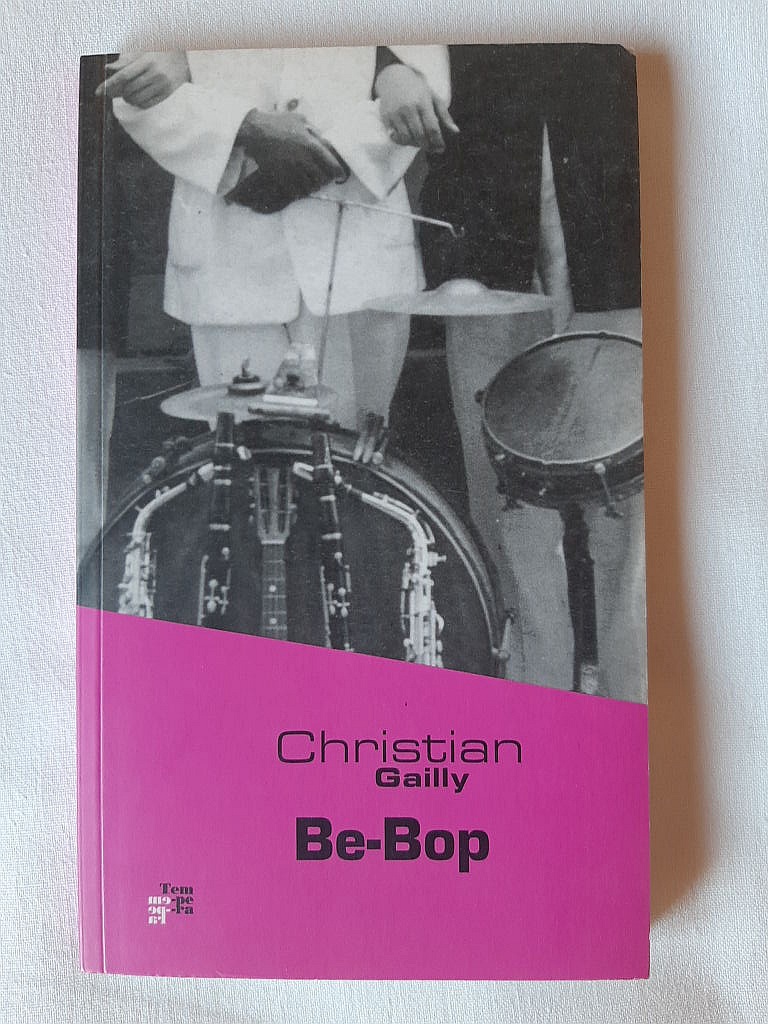 Christian Gailly: Be-Bop - 1. kép