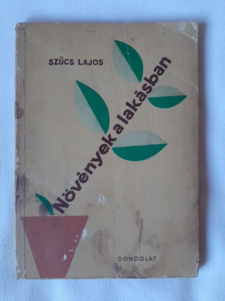 Szűcs Lajos: Növények a lakásban - 1. kép