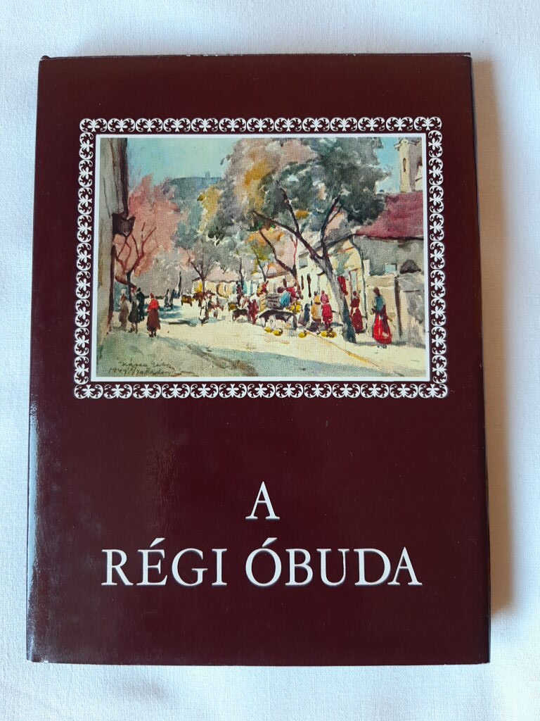 Pereházy Károly: A régi Óbuda - 1. kép