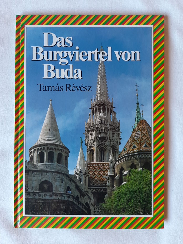 Révész Tamás: Das Burgviertel von Buda - 1. kép
