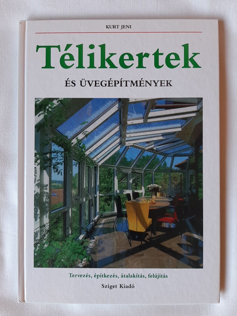 Kurt Jeni: Télikertek és üvegépítmények - 1. kép