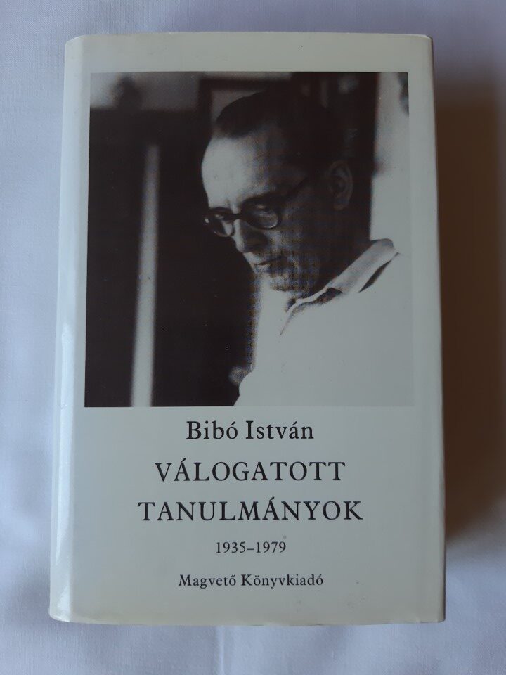 Bibó István: Válogatott tanulmányok 4. kötet - 1. kép