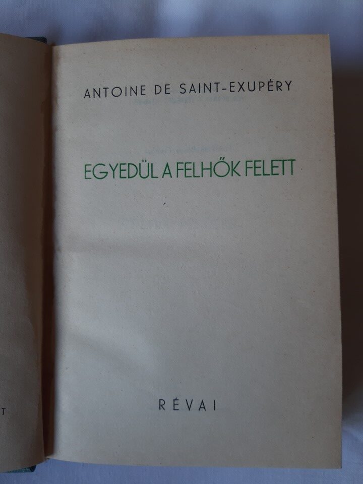 Antoine de Saint-Exupéry: Egyedül a felhők felett - 1. kép