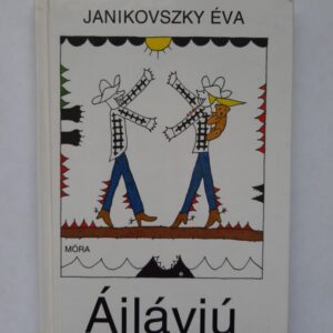 Janikovszky Éva: Ájlávjú