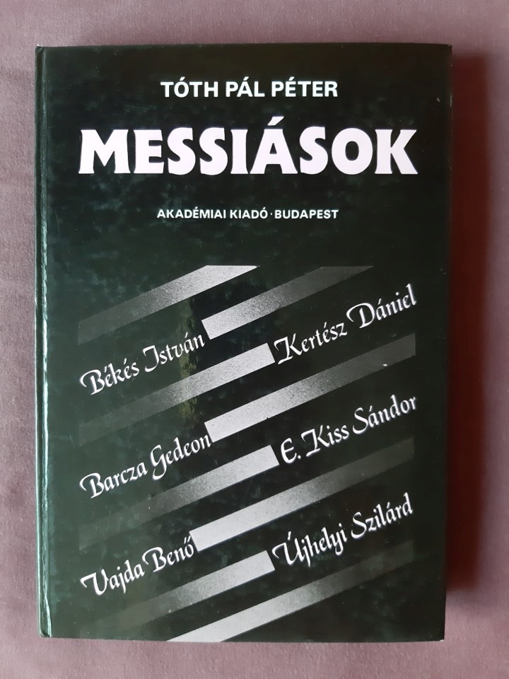 Tóth Pál Péter: Messiások - 1. kép