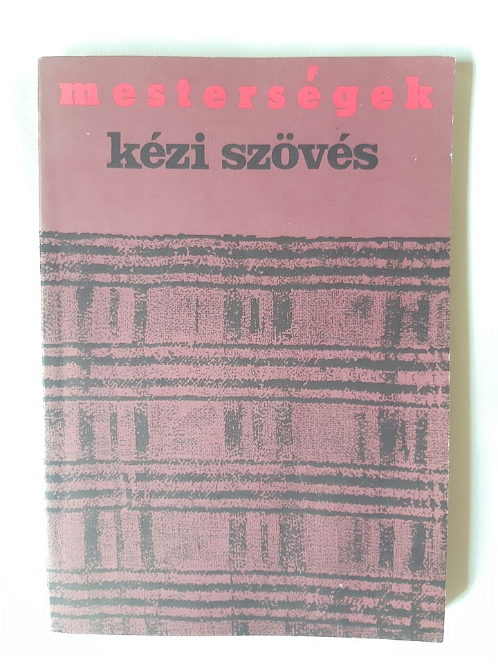 Landgráf Katalin, Szittner Andrea: Kézi szövés - 1. kép
