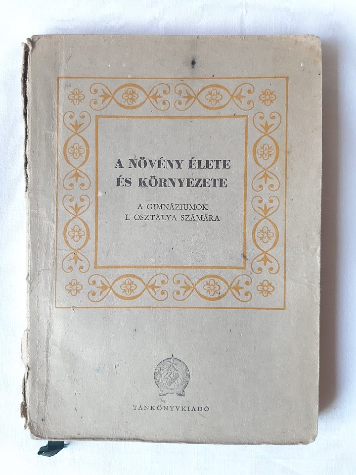 Hortobágyi Tibor: A növény élete és környezete - 1. kép