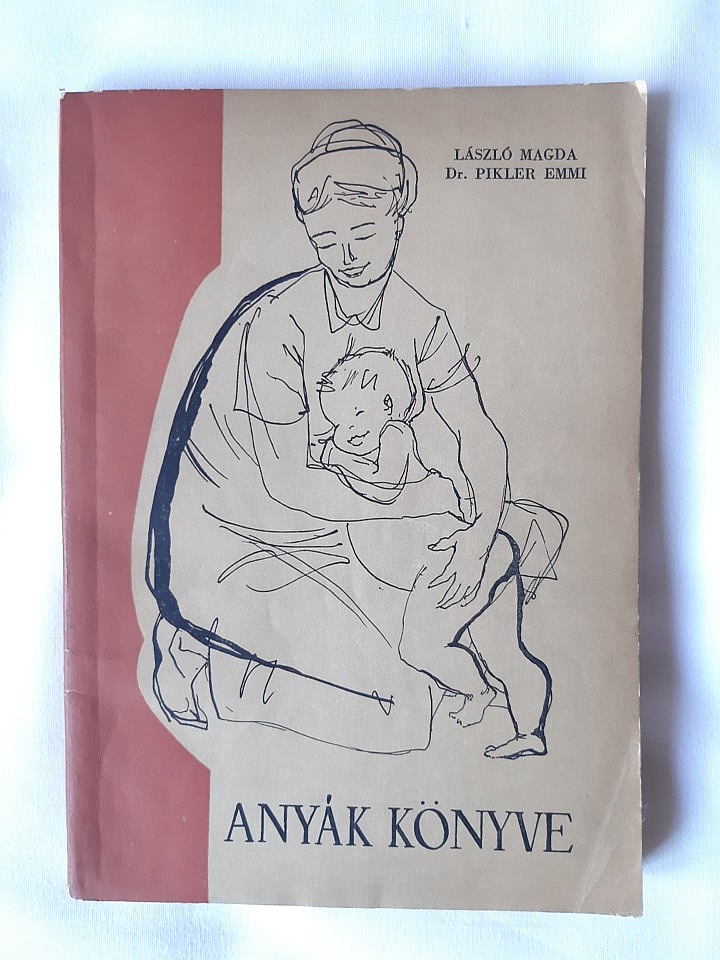 László Magda, Pikler Emmi: Anyák könyve - 1. kép