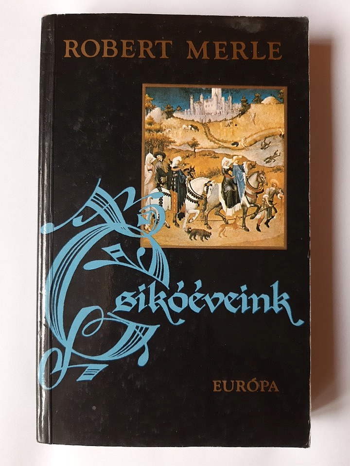 Robert Merle: Csikóéveink - 1. kép