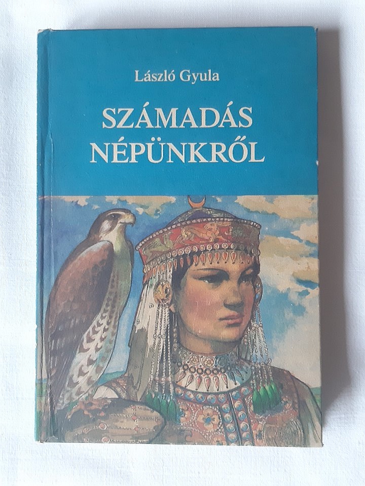László Gyula: Számadás népünkről - 1. kép