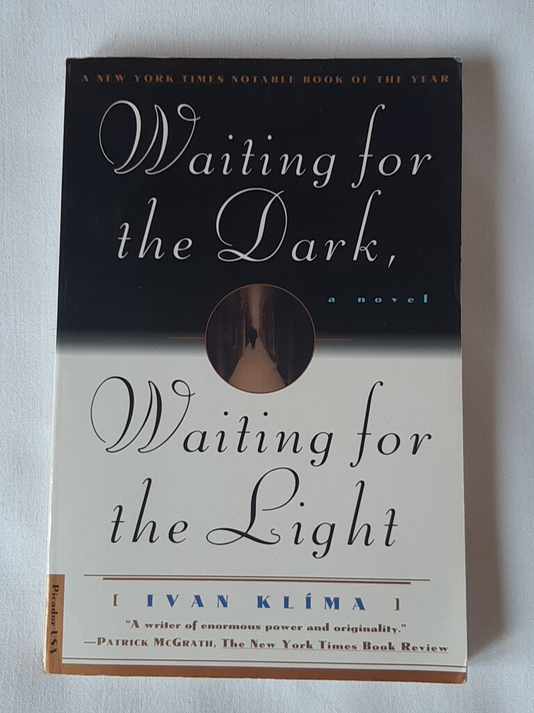 Ivan Klíma: Waiting for the dark, waiting for the light - 1. kép