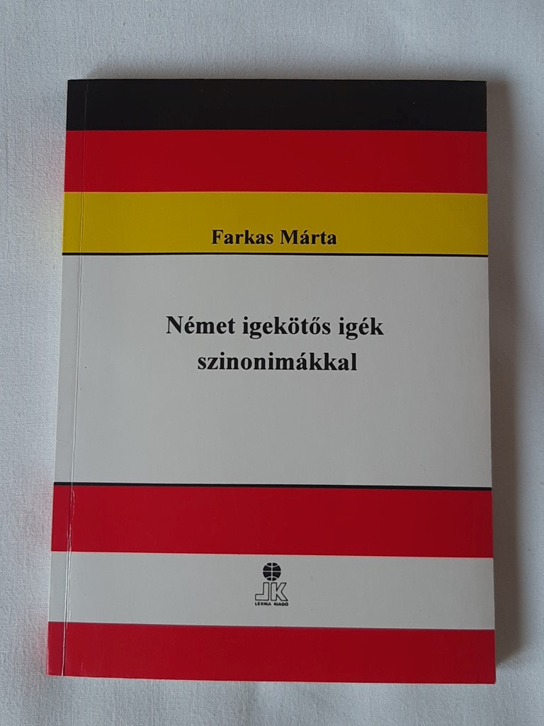 Farkas Márta: Német igekötős igék szinonimákkal - 1. kép